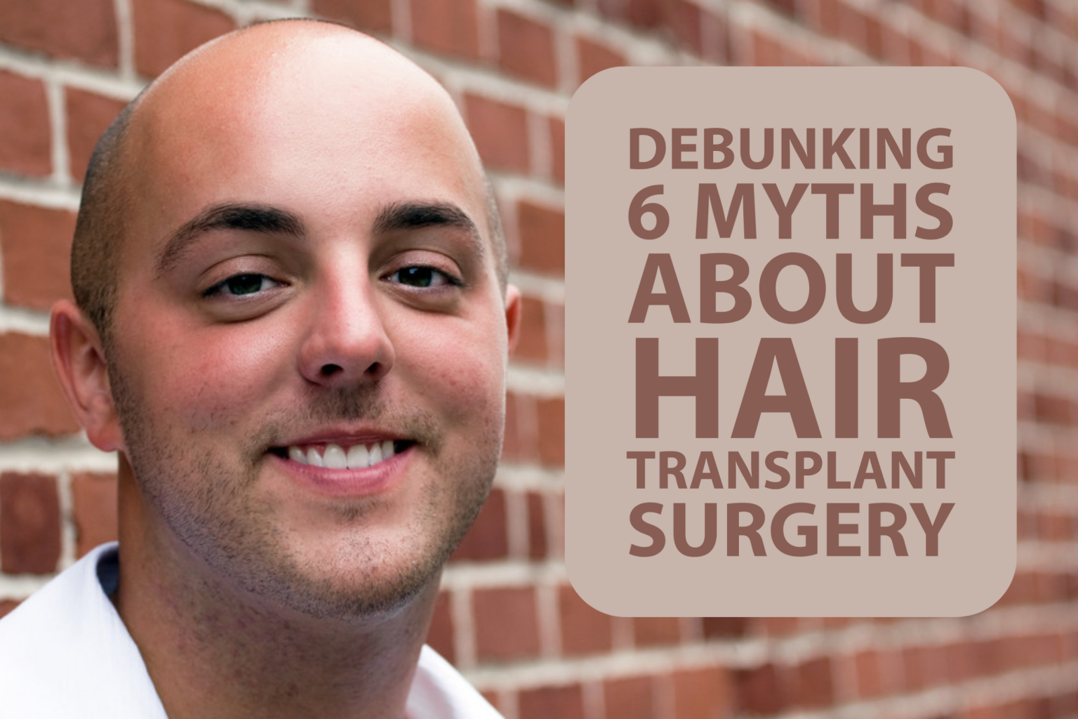 Debunking Myths About Hair Transplant Surgery